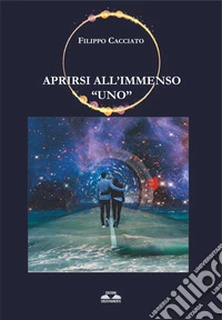 Aprirsi all'immenso «uno» libro