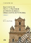 Raccolta di detti e proverbi antichi siciliani della città di Vittoria. Vol. 1 libro