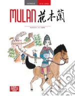 Mulan. Testo cinese a fronte. Ediz. bilingue libro