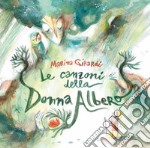 Le canzoni della donna albero. Ediz. per la scuola libro