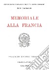 Memoriale alla Francia libro