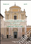 La chiesa parrocchiale di Cavriana. Trecento anni di storia e arte libro