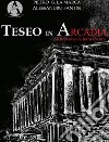 Teseo in Arcadia. Attraverso la terra oscura libro di La Marca Pietro Gioachino Fantin Alessandro