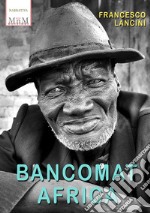 Bancomat Africa libro