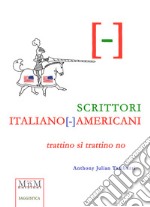 Scrittori Italiano(-)mericani. Trattino sì trattino no libro