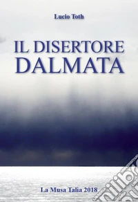 Il disertore dalmata