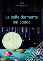 La bella dormente nel bosco di Ottorino Respighi libro