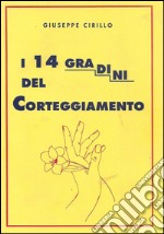 I 14 gradini del corteggiamento libro