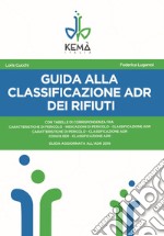 Guida alla classificazione ADR dei rifiuti libro