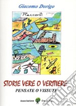 Storie vere o veritiere libro