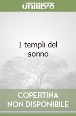 I templi del sonno