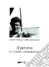 Il percorso. Da Parma a Pordenone libro di Cremonesini Gian Paolo