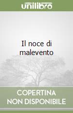 Il noce di malevento libro