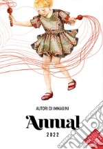 Annual 22. Associazione Autori di Immagini. Ediz. italiana e inglese libro