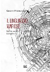 Il linguaggio mafioso. Scritto, parlato, non detto libro