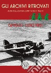 Storia della SIAI raccontata per immagini. Capitolo I. I sorci verdi libro