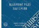 blueprint files - SIAI S.M.88. Ediz. italiana e inglese libro