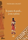 In punta di piedi... prosa e poesia libro