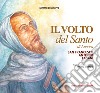 Il volto del santo di Lucera. San Francesco Antonio Fasani libro