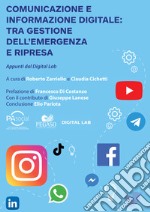 Comunicazione e informazione digitale. Tra gestione dell'emergenza e ripresa