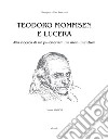 Teodoro Mommsen e Lucera. Alla ricerca di un pulcherrimum monumentum libro