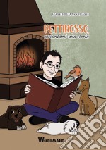 Pettirosso, raccontami una storia libro