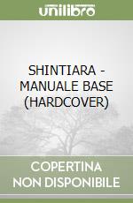 SHINTIARA - MANUALE BASE (HARDCOVER) libro