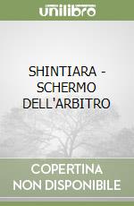 SHINTIARA - SCHERMO DELL'ARBITRO
