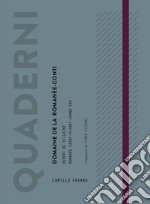 Quaderni. Domaine de la Romanée-Conti. Intervista a Aubert De Villaine. Degustazione verticale di Romanée-Saint-Vivant Grand Cru. Ediz. critica libro