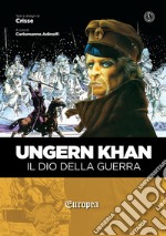 Ungern Khan. Il dio della guerra libro