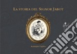 La storia del signor Jabot libro