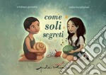 Come soli segreti libro