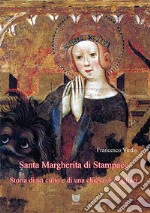 Santa Margherita di Stampace. Storia di un culto e di una chiesa di Cagliari