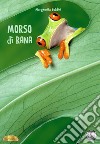 Morso di rana libro