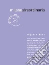 Milanostraordinaria 2017. Ediz. italiana e inglese libro