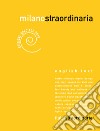 Milanostraordinaria 2019. Ediz. italiana e inglese libro