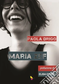 Maria Zef. Ediz. integrale libro