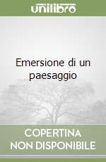 Emersione di un paesaggio libro