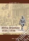 Africa orientale 1935-1936. Gaetano Colosimo scrive libro