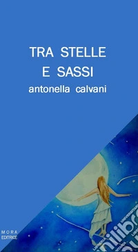 Tra stelle e sassi