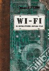 WI-FI. il burattino senza fili libro