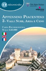 Appennino piacentino. Carta escursionistica 1:25.000. Ediz. italiana, inglese e francese. Con piccola guida. Vol. 3: Valli Nure, Arda e Ceno