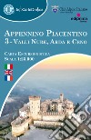 Appennino piacentino. Carta escursionistica 1:25.000. Ediz. italiana, inglese e francese. Con piccola guida. Vol. 3: Valli Nure, Arda e Ceno libro