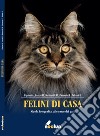 Felini di casa. Guida fotografica alle razze dei gatti libro