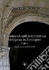 Documenti sull'architettura religiosa in Sardegna. Cagliari. Vol. 2: 1556-1733 libro