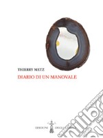 Diario di un manovale. Testo francese a fronte. Ediz. bilingue libro