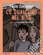 C'è qualcuno nel buio libro