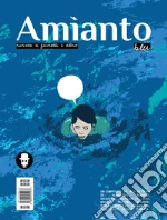 Amianto blu. Rivista a fumetti e altro Amianto blu. Rivista a fumetti e altro libro