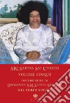 Sri Sathya Sai Uvacha. Discorsi divini di Bagawan Sri Sathya Sai Baba nel corpo sottile. Vol. 5 libro di Sai Baba Murhty N. (cur.)