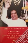 Sri Sathya Sai Uvacha. Discorsi divini di Bagawan Sri Sathya Sai Baba nel corpo sottile. Vol. 7 libro di Sai Baba Murhty N. (cur.)